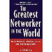 The Greatest Networker in the World by John Milton Fogg 